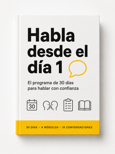 Habla desde el día 1